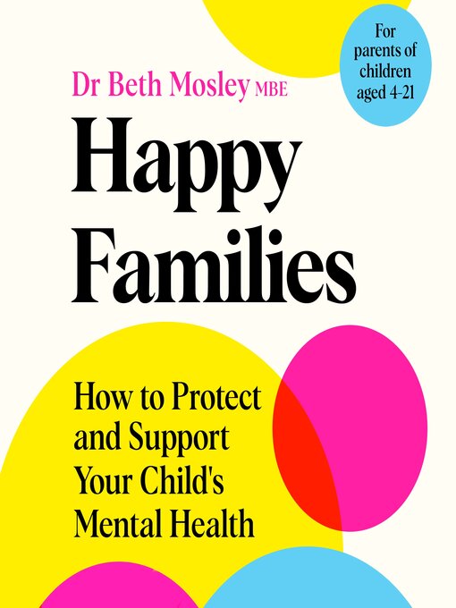 Title details for Happy Families by Dr Beth Mosley MBE - Available